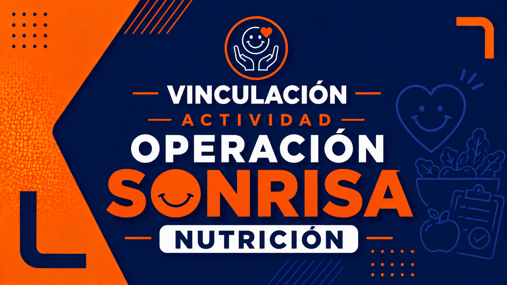  Vinculación Actividad<div> Operación Sonrisa Nutrición